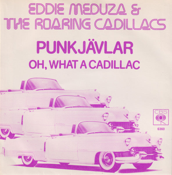 Eddie Meduza & The Roaring Cadillacs* : Punkjävlar (7", Single, Lar)
