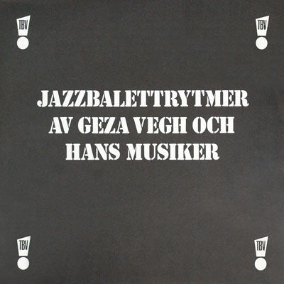 Geza Vegh Och Hans Musiker ~ Jazzbalettrytmer (Vinyl) - Djungel & Jazz