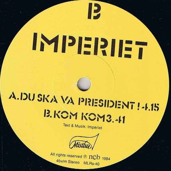 Imperiet : Du Ska Va President! (7", Single)