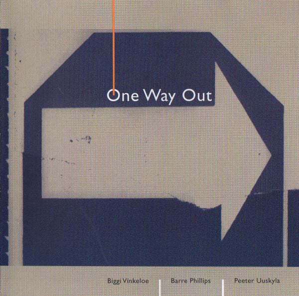 Biggi Vinkeloe, Barre Phillips, Peeter Uuskyla ~ One Way Out (Vinyl) - Djungel & Jazz