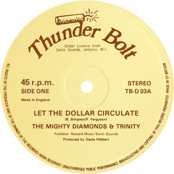 The Mighty Diamonds & Trinity (4) / Ossie Hibbert, Sly & Robbie : Let The Dollar Circulate / Dollar Racket Version (12", Single, Cle)