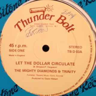 The Mighty Diamonds & Trinity (4) / Ossie Hibbert, Sly & Robbie : Let The Dollar Circulate / Dollar Racket Version (12", Single, Cle)