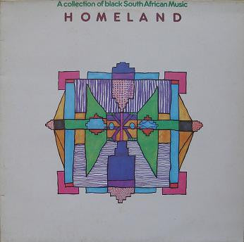 Various : Homeland (A Collection Of Black South African Music) (LP, Comp)