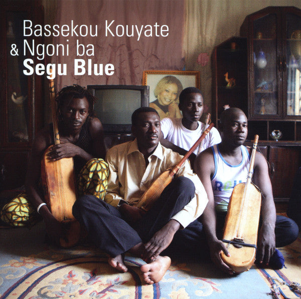 Bassekou Kouyate & Ngoni Ba ~ Segu Blue (Vinyl) - Djungel & Jazz