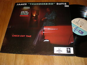 James "Thunderbird" Davis And The Black Top All-Stars : Check Out Time (LP, Album)