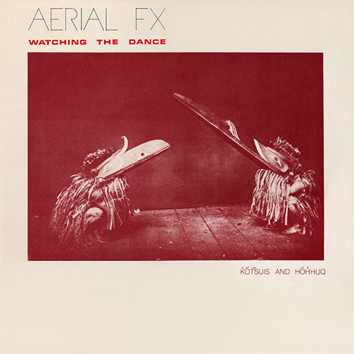 Aerial FX ~ Watching The Dance (Vinyl) - Djungel & Jazz