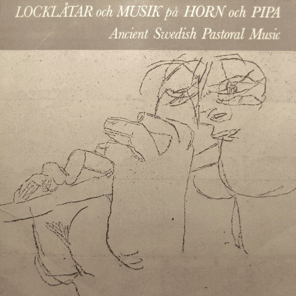 Various ~ Locklåtar Och Musik På Horn Och Pipa / Ancient Swedish Pastoral Music (Vinyl) - Djungel & Jazz