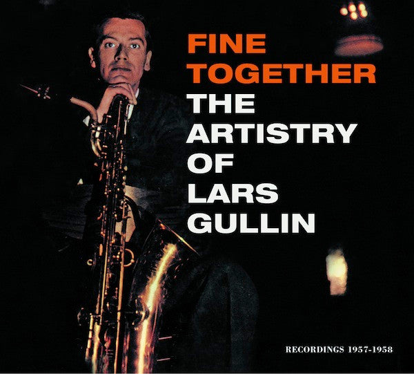Lars Gullin ~ Fine Together - The Artistry Of Lars Gullin - Recordings 1957-1958 (Vinyl) - Djungel & Jazz