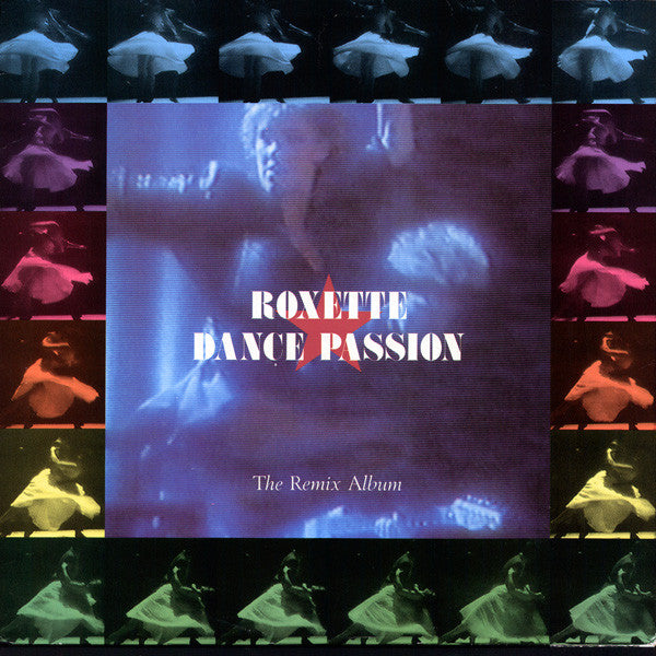 Roxette ~ Dance Passion (The Remix Album) (Vinyl) - Djungel & Jazz