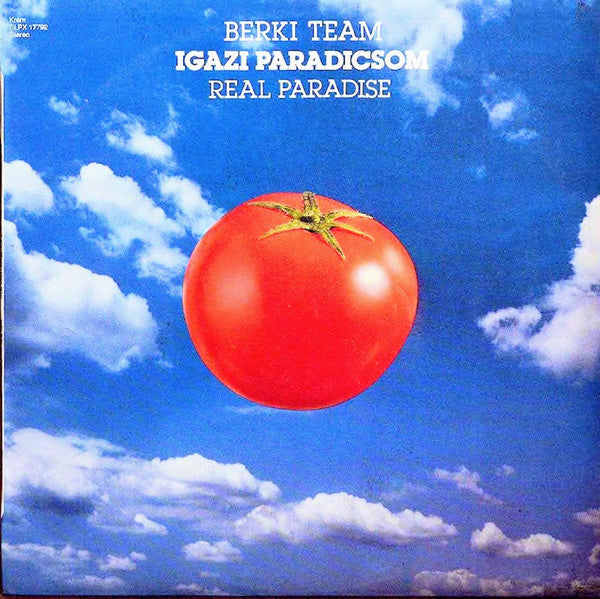 Berki Team : Igazi Paradicsom = Real Paradise (LP, Album)