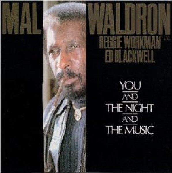 Mal Waldron, Reggie Workman, Ed Blackwell ~ You And The Night And The Music (Vinyl) - Djungel & Jazz