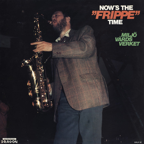 Miljövårdsverket ~ Now's The "Frippe" Time (Vinyl) - Djungel & Jazz
