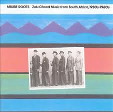 Various ~ Mbube Roots: Zulu Choral Music From South Africa, 1930s-1960s (Vinyl) - Djungel & Jazz