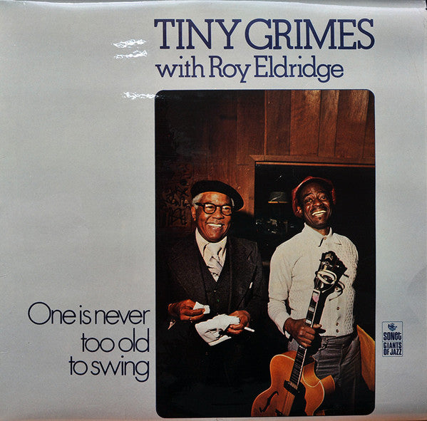 Tiny Grimes With Roy Eldridge ~ One Is Never Too Old To Swing (Vinyl) - Djungel & Jazz