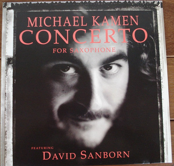 Michael Kamen Featuring David Sanborn ~ Concerto For Saxophone (Vinyl) - Djungel & Jazz