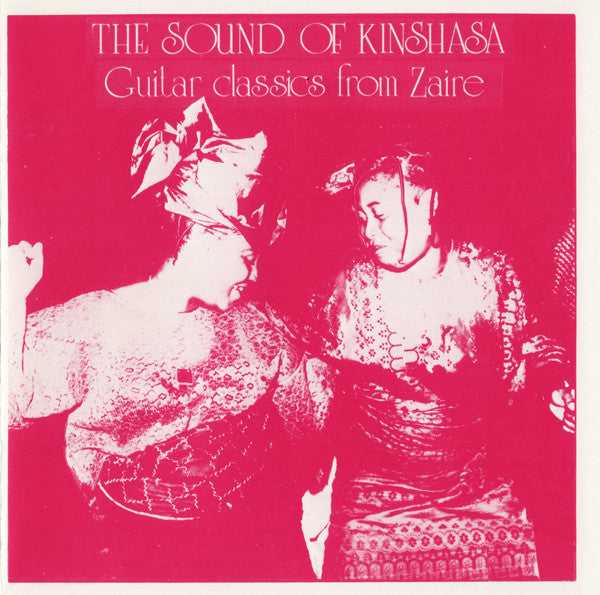 Various ~ The Sound Of Kinshasa - Guitar Classics From Zaire (Vinyl) - Djungel & Jazz
