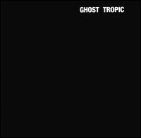 Songs: Ohia ~ Ghost Tropic (Vinyl) - Djungel & Jazz