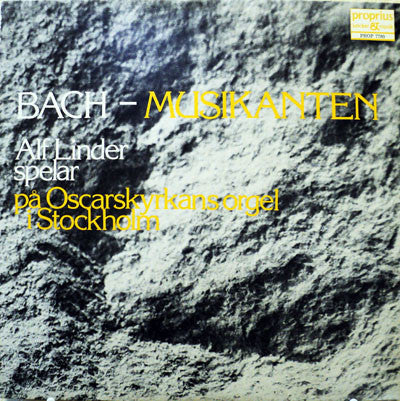 Bach, Alf Linder ~ Bach-Musikanten, Alf Linder Spelar På Oscarskyrkans Orgel I Stockholm (Vinyl) - Djungel & Jazz