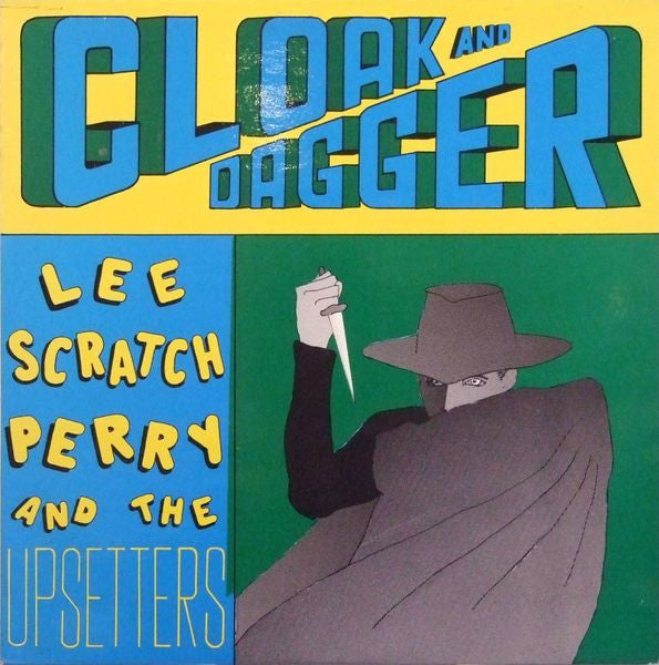 Lee Perry & The Upsetters : Cloak And Dagger (LP, Album, RE)