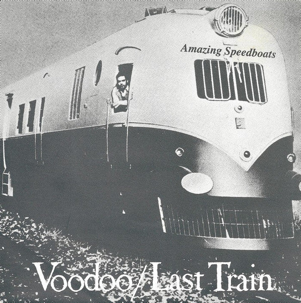 Amazing Speedboats ~ Voodoo / Last Train (Vinyl) - Djungel & Jazz