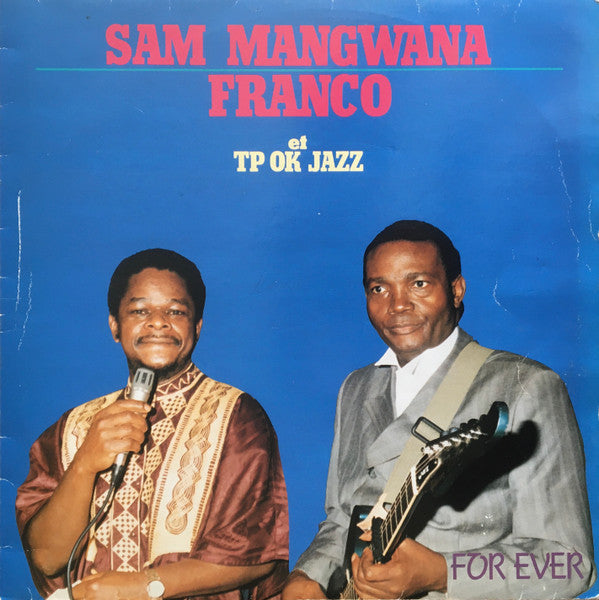 Sam Mangwana, Franco Et Orchestre T.P.O.K. Jazz ~ For Ever (Vinyl) - Djungel & Jazz