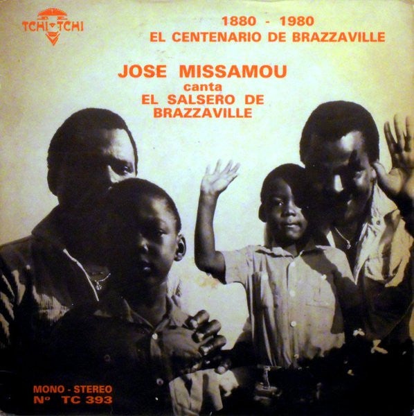 José Missamou Y Orchestre Ballet Les Anges ~ 1880 - 1980 El Centenario De Brazzaville (Vinyl) - Djungel & Jazz