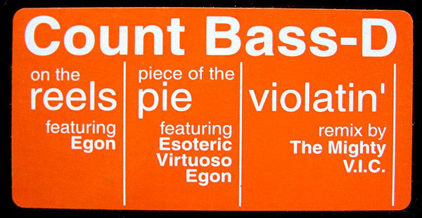 Count Bass-D* : On The Reels / Piece Of The Pie / Violatin' (Remix) (12")