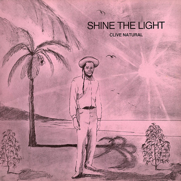 Clive Natural : Shine The Light (LP, Album)