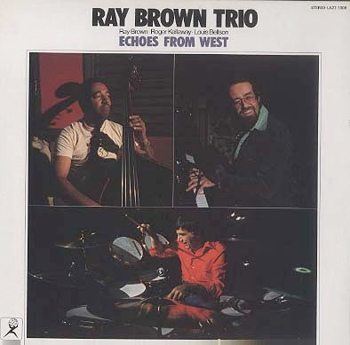 Ray Brown Trio ~ Echoes From West (Vinyl) - Djungel & Jazz