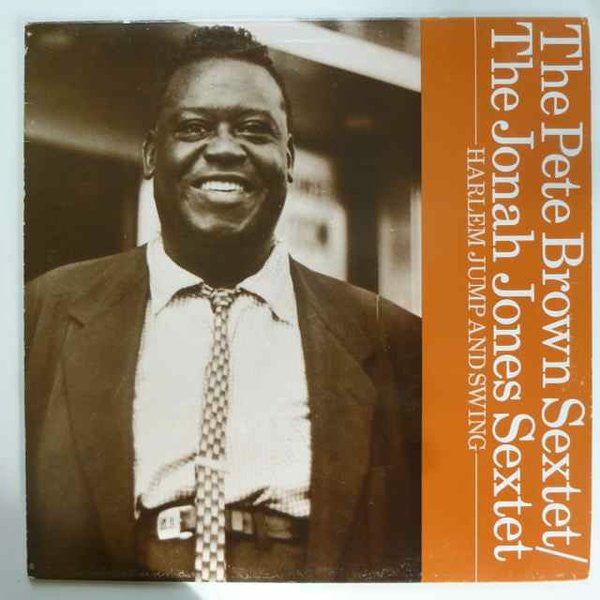 Pete Brown Sextette / The Jonah Jones Sextet : Harlem Jump And Swing (LP, Comp, RE)