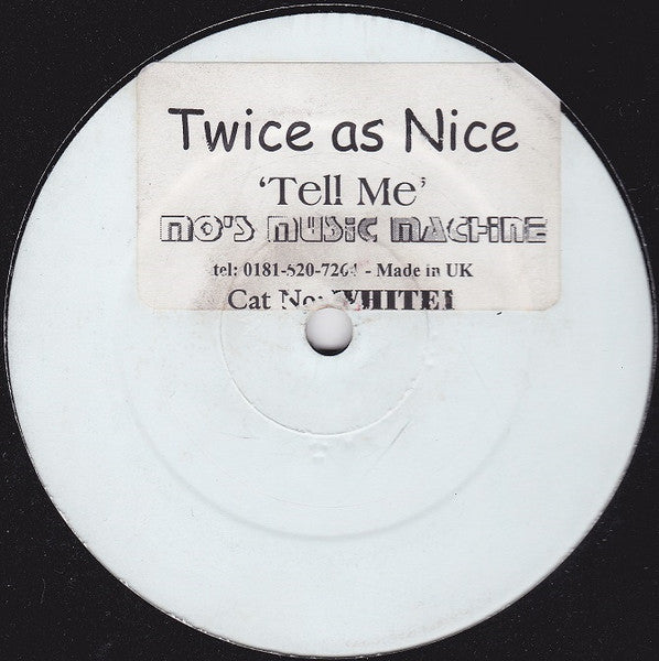 Twice As Nice* : Tell Me (12", S/Sided, W/Lbl, Sti)