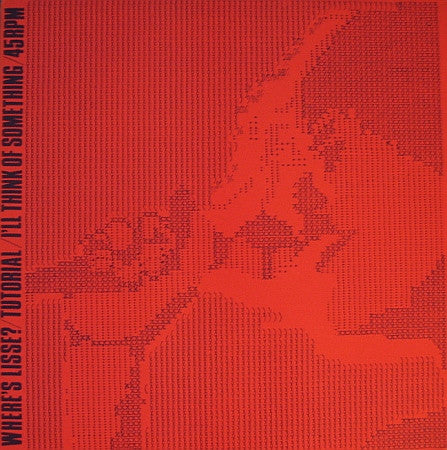 Where's Lisse? ~ Tutorial / I'll Think Of Something (Vinyl) - Djungel & Jazz