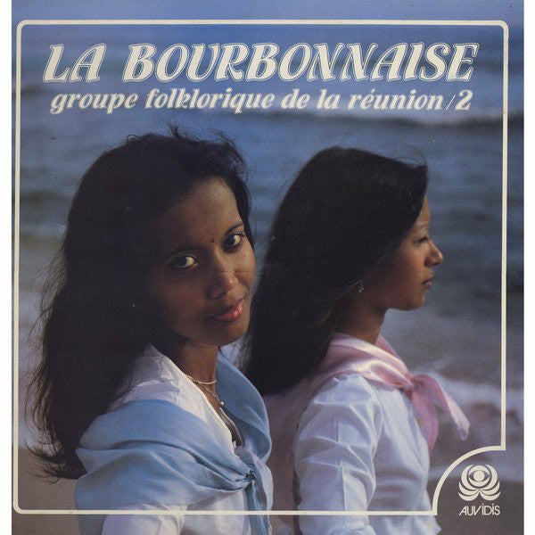 Groupe Folklorique De La Réunion : La Bourbonnaise (LP, Album)