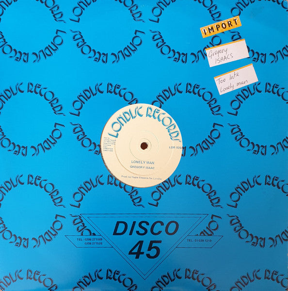 Gregory Isaac* : Lonely Man / Too Late (12")