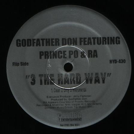 Hostyle (3) / Godfather Don : Live From New York / 3 The Hard Way (12")