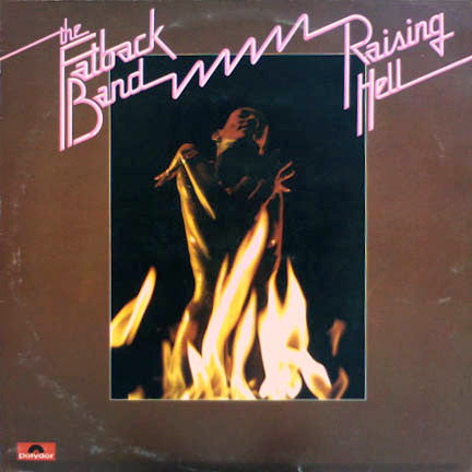 The Fatback Band ~ Raising Hell (Vinyl) - Djungel & Jazz