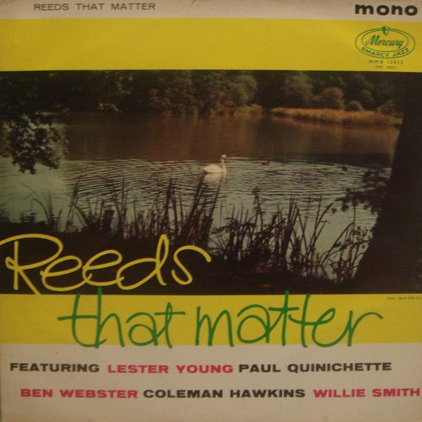 Various Featuring Lester Young, Paul Quinichette, Ben Webster, Coleman Hawkins, Willie Smith ~ Reeds That Matter (Vinyl) - Djungel & Jazz