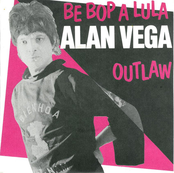 Alan Vega ~ Be Bop A Lula / Outlaw (Vinyl) - Djungel & Jazz