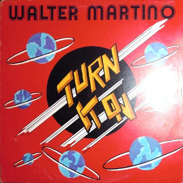 Walter Martino : Turn It On (12")