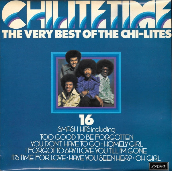 The Chi-Lites ~ Chi-Lite Time - The Very Best Of The Chi-Lites (Vinyl) - Djungel & Jazz