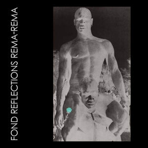Rema Rema – Fond Reflections (LP)