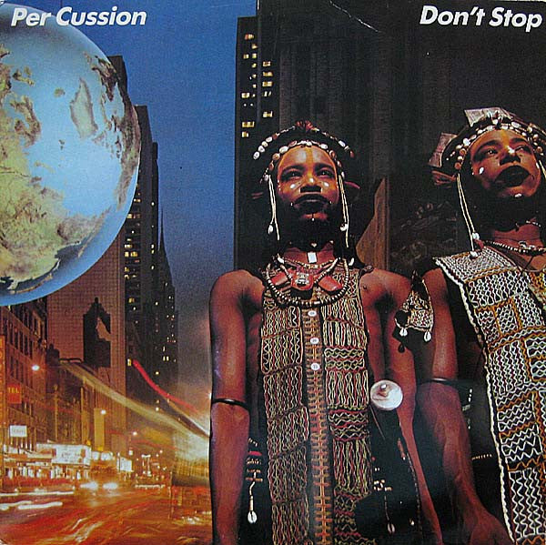 Per Cussion ~ Don't Stop (Vinyl) - Djungel & Jazz