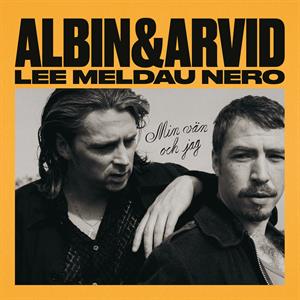 Albin Lee Meldau & Arvid Nero – Min Vän Och Jag (LP)