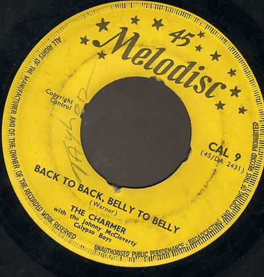 The Charmer : Back To Back, Belly To Belly / Is She Is, Or Is She Ain't (7")