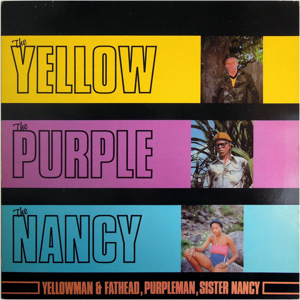 Yellowman & Fathead, Purpleman, Sister Nancy : The Yellow, The Purple, The Nancy (LP, Album)
