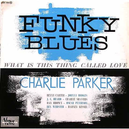 Charlie Parker ~ Funky Blues (Vinyl) - Djungel & Jazz