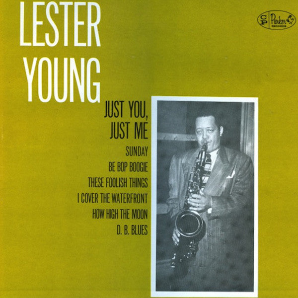 Lester Young ~ Just You, Just Me (Vinyl) - Djungel & Jazz
