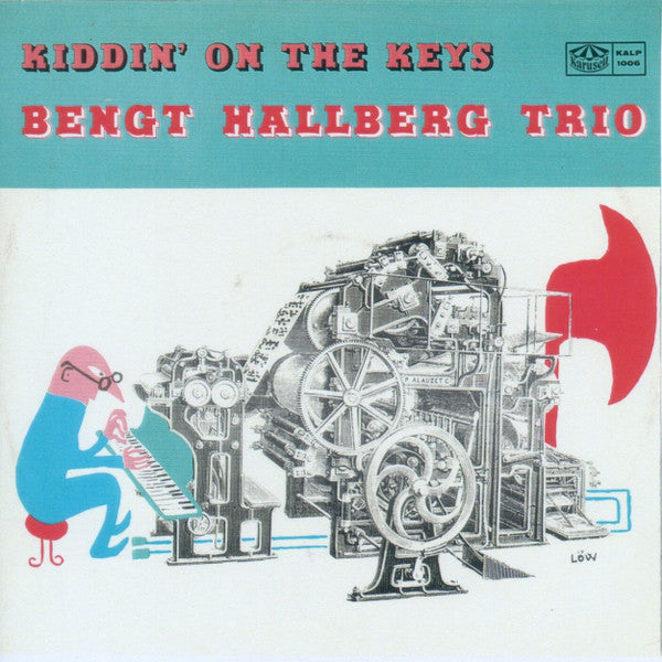 Bengt Hallberg Trio, Bengt Hallberg ~ Kiddin' On The Keys (Vinyl) - Djungel & Jazz