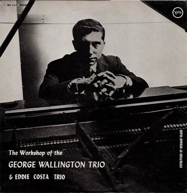 George Wallington Trio & Eddie Costa Trio ~ The Workshop Of The George Wallington Trio & Eddie Costa Trio (Vinyl) - Djungel & Jazz