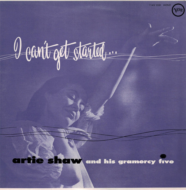 Artie Shaw And His Gramercy Five ~ I Can't Get Started... (Vinyl) - Djungel & Jazz